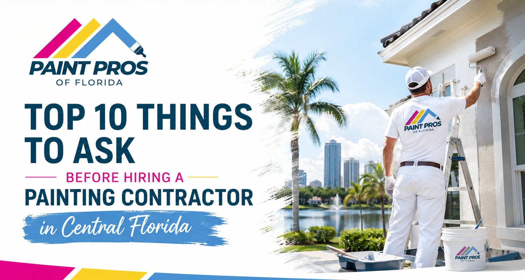 Top 10 Questions to Ask Before Hiring a Painting Contractor in Central Florida 14