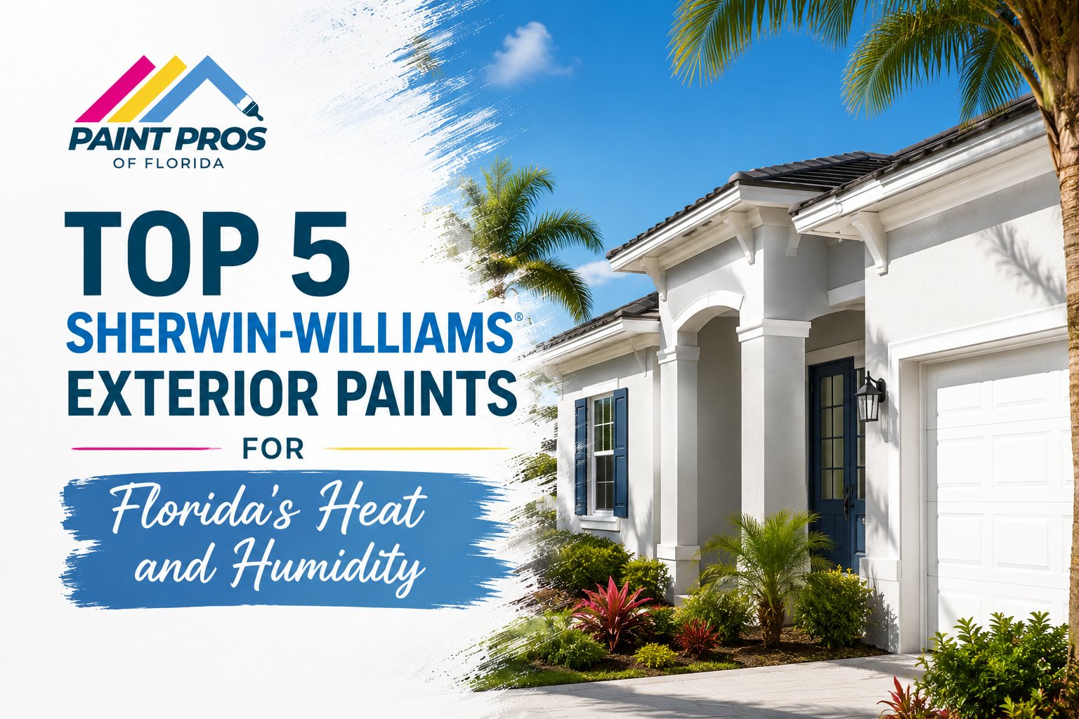 Top 5 Sherwin-Williams Exterior Paints for Florida Heat and Humidity 14